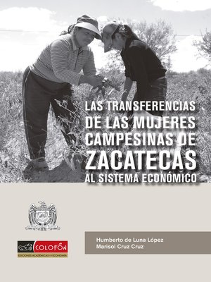 cover image of Las transferencias de las mujeres campesinas de Zacatecas al sistema económico